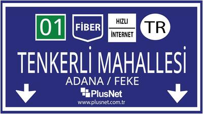 Adana / Feke / Tenkerli Mahallesi Taahhütsüz İnternet