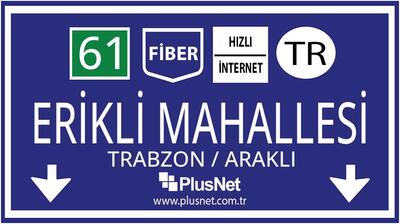 Trabzon / Araklı / Erikli Mahallesi Taahhütsüz İnternet