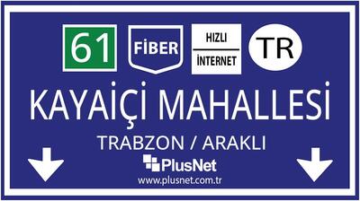 Trabzon / Araklı / Kayaiçi Mahallesi Taahhütsüz İnternet